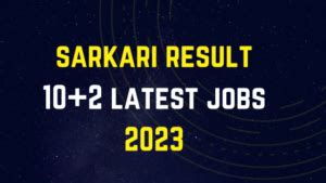 sarkari result 10+2 latest job 2024